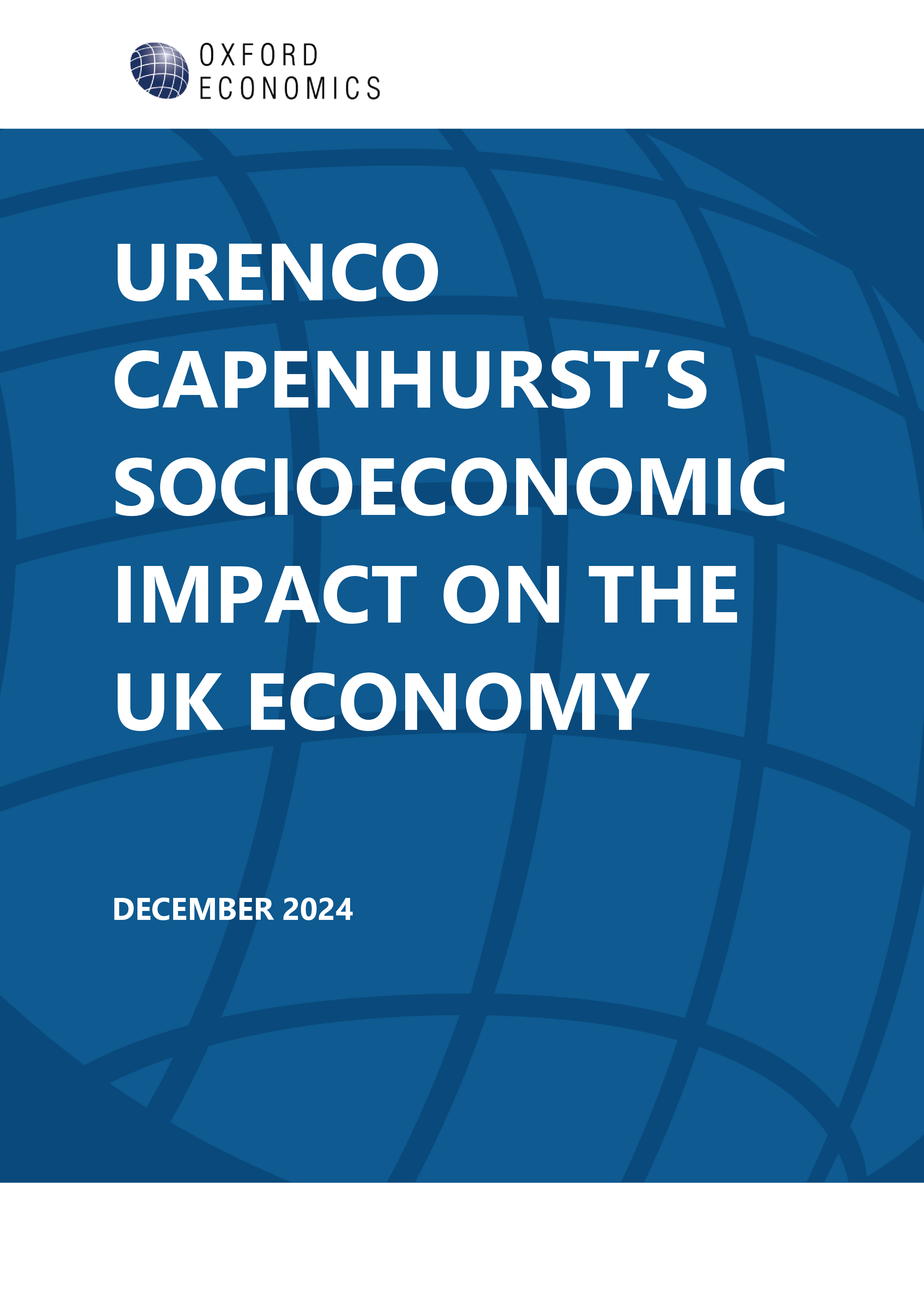 牛津经济研究院2024年Urenco对英国经济的社会经济影响研究报告英文版30页